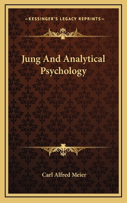 Jung And Analytical Psychology 1168960800 Book Cover