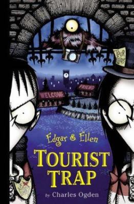 Tourist Trap (EDGAR AND ELLEN) 1582461112 Book Cover
