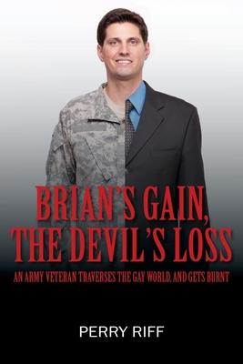 Brian's Gain, The Devil's Loss: Any Army Vetera... 1977220320 Book Cover