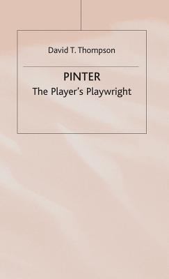 Pinter: The Player's Playwright 0333369335 Book Cover