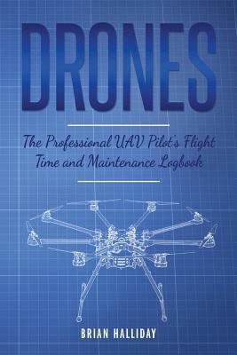 Drones The Professional UAV Pilot's Flight Time... 1978436394 Book Cover