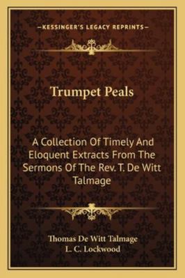 Trumpet Peals: A Collection of Timely and Eloqu... 1163303674 Book Cover