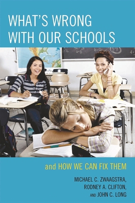 What's Wrong with Our Schools: and How We Can F... 1607091585 Book Cover
