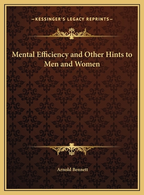 Mental Efficiency and Other Hints to Men and Women 116970395X Book Cover