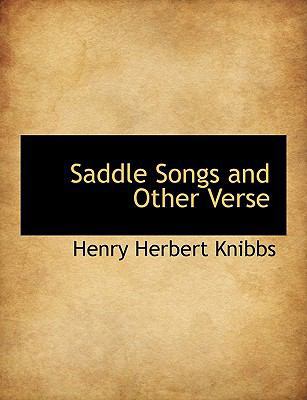 Saddle Songs and Other Verse 1113886536 Book Cover