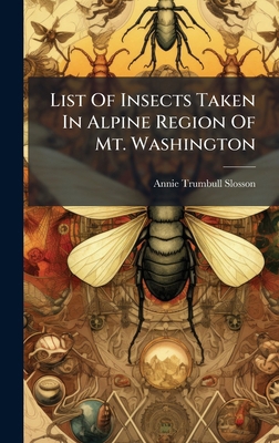 List Of Insects Taken In Alpine Region Of Mt. W... 1024722651 Book Cover