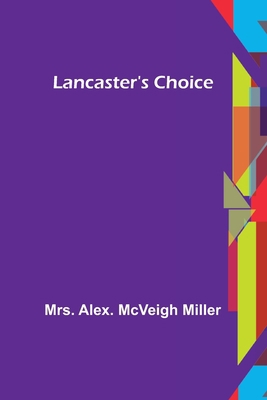 Lancaster's Choice 935657975X Book Cover