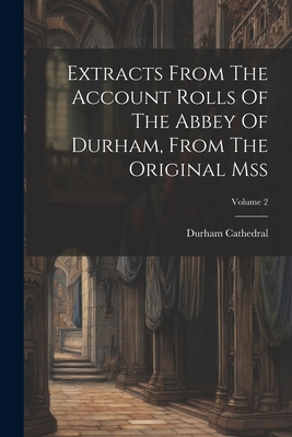 Extracts From The Account Rolls Of The Abbey Of... 102229136X Book Cover