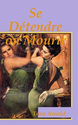 Se Détendre ou Mourir [French] 1678135585 Book Cover