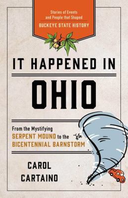 It Happened in Ohio: Stories of Events and Peop... 149303961X Book Cover