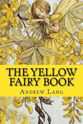 The Yellow Fairy Book [Spanish] 1978347138 Book Cover