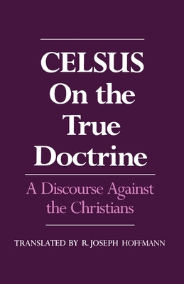 On the True Doctrine: A Discourse Against the C... 0195041518 Book Cover