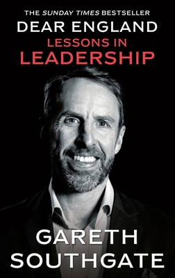 Dear England: Lessons in Leadership 1529958296 Book Cover