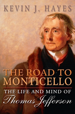 Road to Monticello: The Life and Mind of Thomas... B000WUWBIW Book Cover