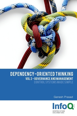 Dependency-Oriented Thinking: Volume 2 - Govern... 1329839447 Book Cover