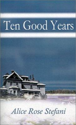 Ten Good Years 0759614024 Book Cover