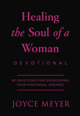 Healing the Soul of a Woman Devotional: 90 Insp... 1546038515 Book Cover