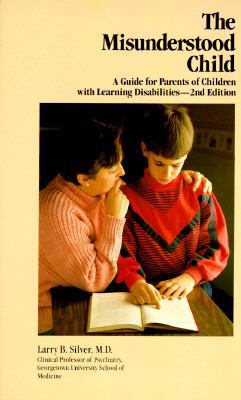The Misunderstood Child: A Guide for Parents of... 0830628371 Book Cover