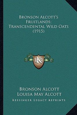 Bronson Alcott's Fruitlands; Transcendental Wil... 1164091158 Book Cover