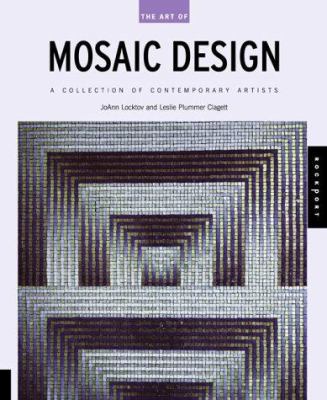 The Art of Mosaic Design: A Collection of Conte... 1564968758 Book Cover
