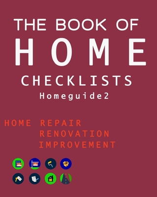 The Book of HOME CHECKLISTS: The complete Check... 1977562590 Book Cover