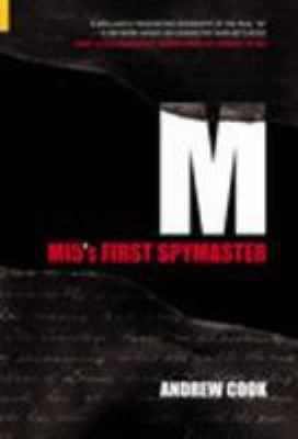 M: MI5's First Spymaster 0752428969 Book Cover