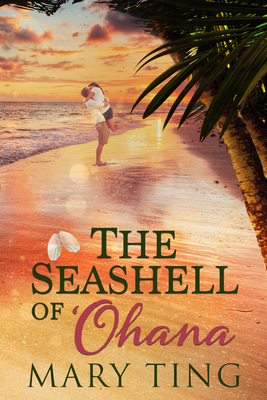 The Seashell of 'Ohana: Volume 2 1645480860 Book Cover