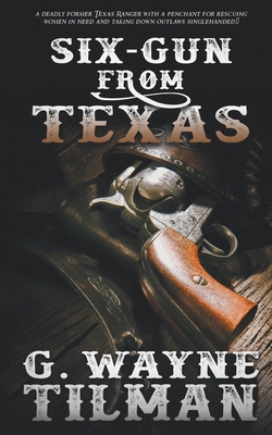 Six-Gun From Texas 1647341299 Book Cover