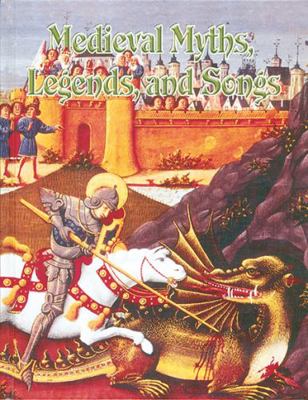 Medieval Myths, Legends, and Songs 0778713911 Book Cover