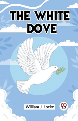 The White Dove 9359957550 Book Cover