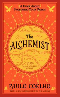 The Alchemist 25th Anniversary: A Fable About F... 0062355309 Book Cover
