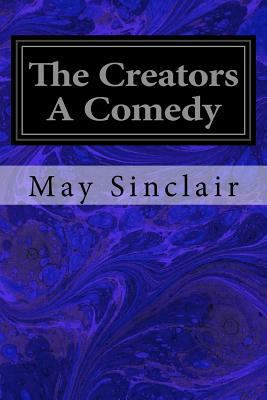 The Creators A Comedy 1545402590 Book Cover