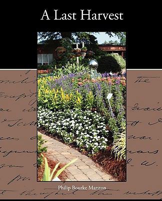 A Last Harvest 1438534523 Book Cover