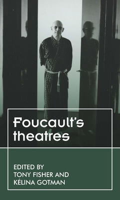 Foucault's Theatres 1526135701 Book Cover