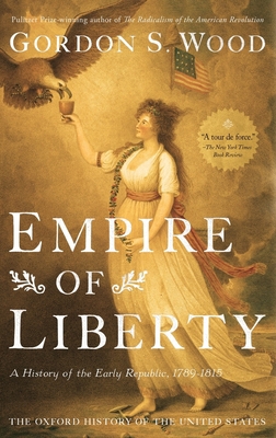 Empire of Liberty: A History of the Early Repub... 0195039149 Book Cover