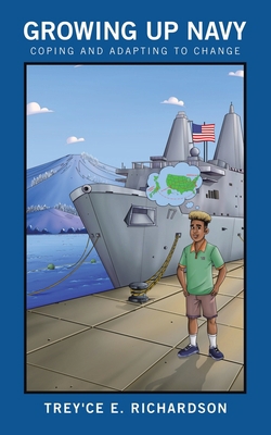Growing up Navy: Coping and Adapting to Change 166551549X Book Cover