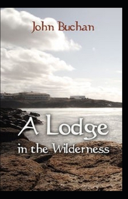 Lodge in the Wilderness(illustrated edition) B095GNTW63 Book Cover