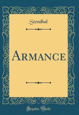 Armance (Classic Reprint) [French] 066646300X Book Cover