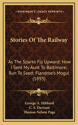 Stories Of The Railway: As The Sparks Fly Upwar... 1164259156 Book Cover