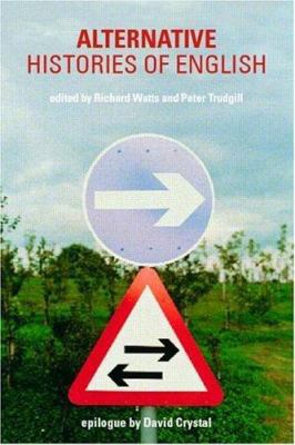 Alternative Histories of English 0415233577 Book Cover