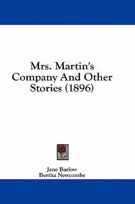 Mrs. Martin's Company And Other Stories (1896) 1436935490 Book Cover