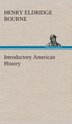 Introductory American History 3849522660 Book Cover