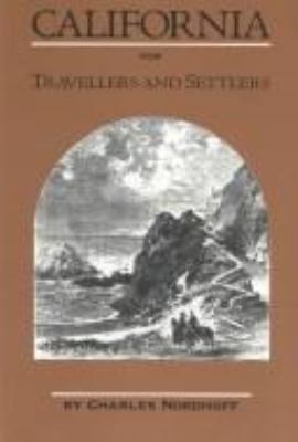 California for Travellers and Settlers B001OWNDC0 Book Cover