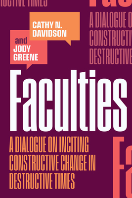 Faculties: A Dialogue on Inciting Constructive ... 1478034351 Book Cover