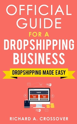 Official Guide for a Dropshipping Business: Dro... B093B4M6CG Book Cover