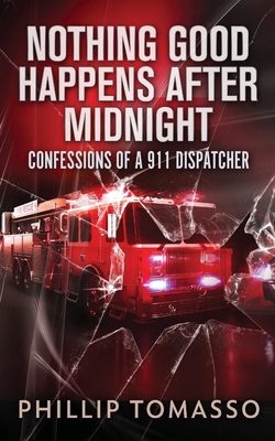 Nothing Good Happens After Midnight: Confession... 4824155347 Book Cover