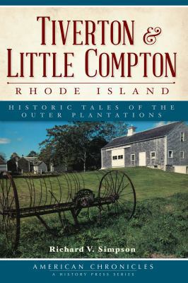 Tiverton and Little Compton, Rhode Island:: His... 160949783X Book Cover