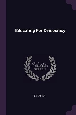 Educating For Democracy 1378966333 Book Cover