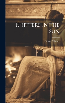 Knitters In the Sun 1019858834 Book Cover