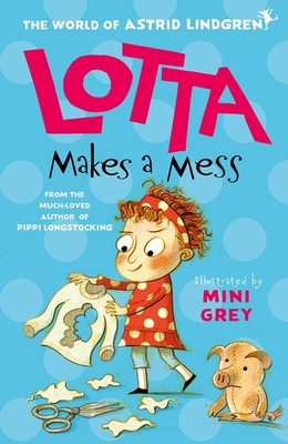 Lotta Makes a Mess 0192776282 Book Cover